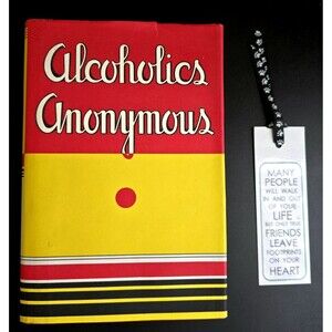 Alcoholics Anonymous 1939 Facsimile First Edition 75th anniversary, 2014 Book.